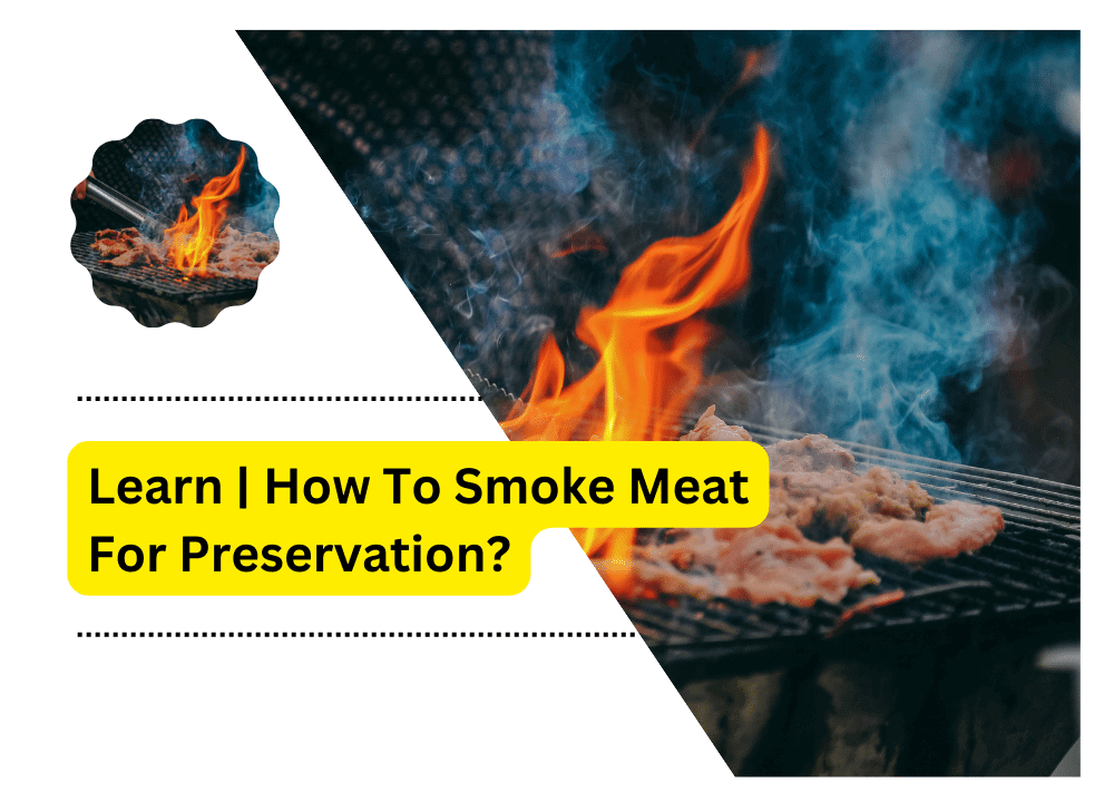How To Smoke Meat For Preservation